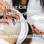 6 Basit Cilt Bakım Maskesi Tarifi ile Evde Cildinizi Yenileyin - 2024