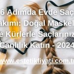 6 Adımda Evde Saç Bakımı: Doğal Maskeler ve Kürlerle Saçlarınıza Canlılık Katın - 2024