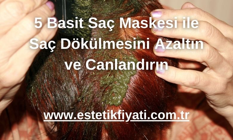 5 Basit Saç Maskesi ile Saç Dökülmesini Azaltın ve Canlandırın - 2024