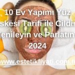 10 Ev Yapımı Yüz Maskesi Tarifi ile Cildinizi Yenileyin ve Parlatın - 2024