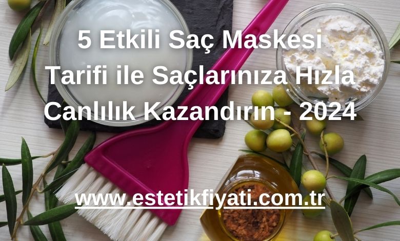 5 Etkili Saç Maskesi Tarifi ile Saçlarınıza Hızla Canlılık Kazandırın - 2024