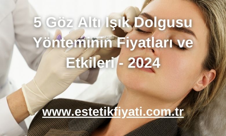 Göz Altı Işık Dolgusu Nedir?
