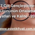 7 Cilt Gençleştirme Ürününün Ortalama Fiyatları ve Kalite - 2024