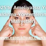 2025'te Ameliyatsız Yüz Kaldırma Yöntemlerinin Maliyetleri